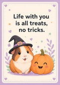 Halloween Guinea Pig Card – “Life With You Is All Treats, No Tricks” | 5x7 Folded Greeting Card
